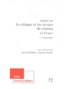 Couverture du livre Regard sur la critique et les revues de cinéma en France par Collectif dir. Jean Cléder et Antony Fiant