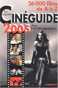Couverture du livre Cinéguide 2005 par Eric Leguèbe