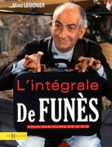 Couverture du livre L'intégrale De Funès par Marc Lemonier