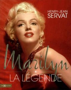 Couverture du livre Marilyn, la légende par Collectif dir. Henry-Jean Servat