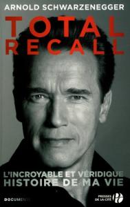 Couverture du livre Total recall par Arnold Schwarzenegger et Peter Petre