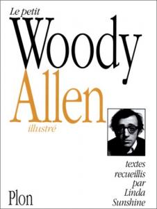 Couverture du livre Le Petit Woody Allen illustré par Woody Allen et Linda Sunshine