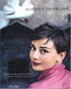 Couverture du livre Audrey Hepburn, un fils se souvient par Sean Hepburn Ferrer