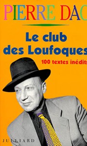 Couverture du livre Le club des loufoques par Pierre Dac