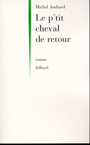 Couverture du livre Le p'tit cheval de retour par Michel Audiard