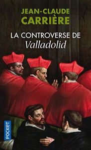 Couverture du livre La Controverse de Valladolid par Jean-Claude Carrière