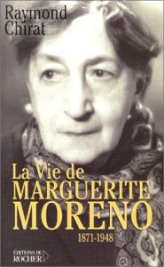Couverture du livre La Vie de Marguerite Moreno par Raymond Chirat