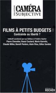 Couverture du livre Films à petit budget par Collectif dir. Frédéric Sojcher et Luc Dellisse