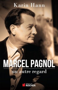 Couverture du livre Marcel Pagnol, un autre regard par Karin Hann