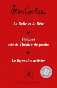 Couverture du livre La Belle et la Bête - Poèmes et Théâtre de poche - Le Foyer des artistes par Jean Cocteau