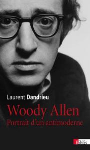 Couverture du livre Woody Allen par Laurent Dandrieu