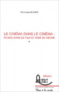 Couverture du livre Le cinéma dans le cinéma par Dominique Blüher