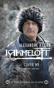 Couverture du livre Kaamelott - Livre VI par Alexandre Astier