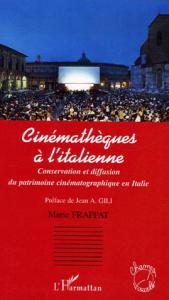 Couverture du livre Cinémathèques à l'italienne par Marie Frappat