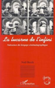 Couverture du livre La lucarne de l'infini par Noël Burch