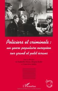 Couverture du livre Policiers et criminels par Raphaëlle Moine, Brigitte Rollet et Geneviève Sellier