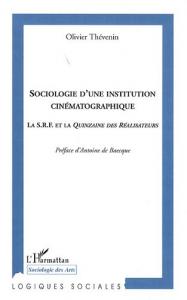 Couverture du livre Sociologie d'une institution cinématographique par Olivier Thévenin