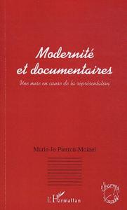 Couverture du livre Modernité et documentaires par Marie-Jo Pirron-Moinel