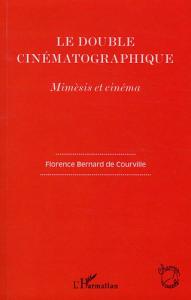 Couverture du livre Le Double cinématographique par Florence Bernard de Courville