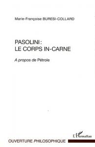 Couverture du livre Pasolini, le corps in-carne par Marie-Françoise Buresi-Collard