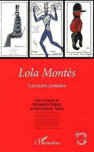 Couverture du livre Lola Montès par Collectif dir. Marguerite Chabrol et Pierre-Olivier Toulza