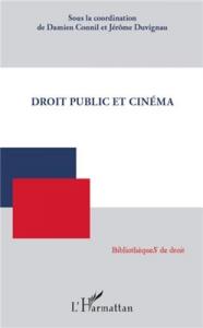 Couverture du livre Droit public et cinéma par Collectif dir. Damien Connil et Jérôme Duvignau