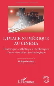 Couverture du livre L'image numérique au cinéma par Philippe Lemieux