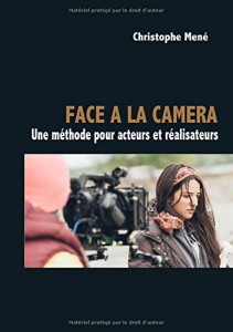 Couverture du livre Face à la caméra par Christophe Mené