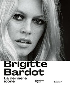 Couverture du livre Brigitte Bardot par Baptiste Vignol