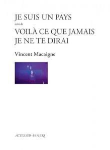 Couverture du livre Je suis un pays par Vincent Macaigne