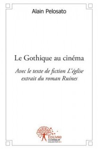 Couverture du livre Le Gothique au cinéma par Alain Pelosato