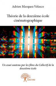 Couverture du livre Théorie de la deuxième école cinématographique par Adrien Marquez-Velasco