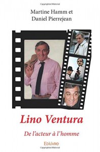 Couverture du livre Lino Ventura par Martine Hamm et Daniel Pierrejean