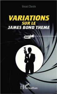 Couverture du livre Variations sur le James Bond Theme par Vincent Chenille