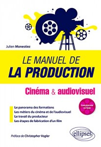 Couverture du livre Le Manuel de la production par Julien Monestiez