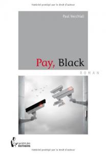 Couverture du livre Pay, black par Paul Vecchiali