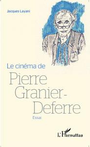 Couverture du livre Le Cinéma de Pierre Granier-Deferre par Jacques Layani