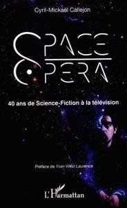 Couverture du livre Space Opera par Cyril-Mickaël Callejon