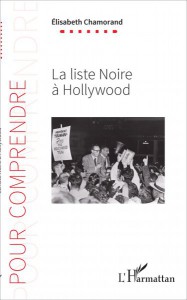 Couverture du livre La Liste noire à Hollywood par Elisabeth Chamorand