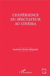 Couverture du livre L'Expérience du spectateur au cinéma par Suzanne Tanner Beguelin