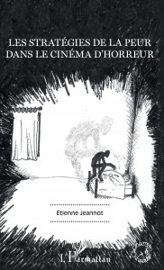Couverture du livre Les stratégies de la peur dans le cinéma d'horreur par Etienne Jeannot