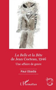 Couverture du livre La Belle et la Bête de Jean Cocteau, 1946 par Paul Obadia