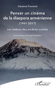 Couverture du livre Penser un cinéma de la diaspora arménienne (1991-2017) par Garance Fromont