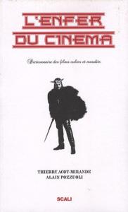 Couverture du livre L'enfer du cinéma 1 par Thierry Acot-Mirande et Alain Pozzuoli