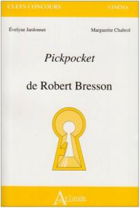 Couverture du livre Pickpocket de Robert Bresson par Evelyne Jardonnet et Marguerite Chabrol