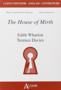 Couverture du livre The House of Mirth par Marie-Claude Perrin-Chenour et Gilles Chamerois