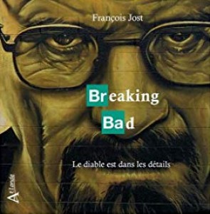 Couverture du livre Breaking Bad par François Jost