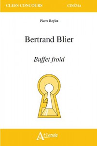 Couverture du livre Bertrand Blier - Buffet froid par Pierre Beylot