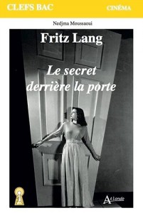Couverture du livre Fritz Lang, Le Secret derrière la porte par Nedjma Moussaoui