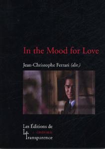 Couverture du livre In the Mood for Love par Adrien Gombeaud, Franck Kausch et Frédérique Toudoire-Surlapierre